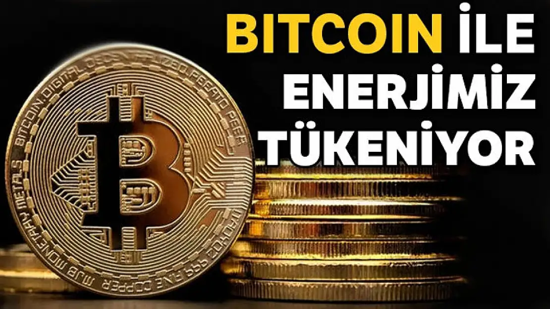 Bitcoin dünyanın enerjisini tüketiyor