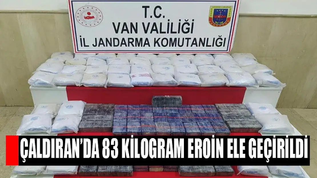 Çaldıran'da 83 kilogram eroin ele geçirildi