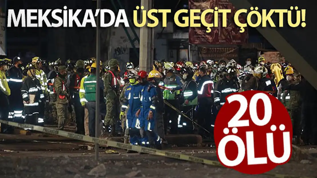 Meksika'da üst geçit çöktü: 20 ölü