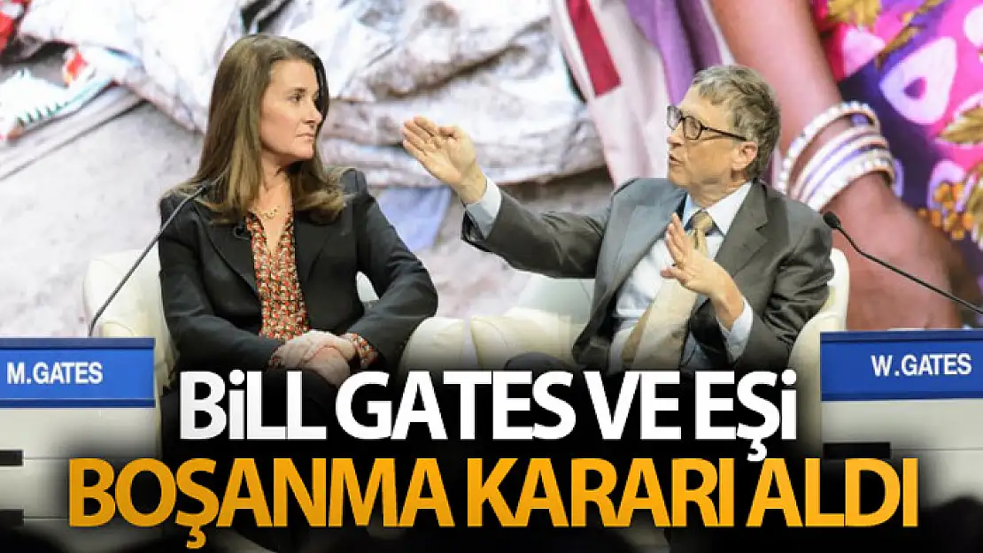 Bill Gates ve eşi boşanma kararı aldı