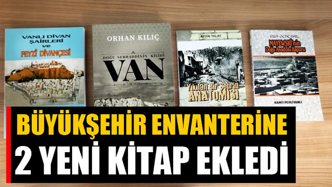 Büyükşehir envanterine 2 yeni kitap ekledi