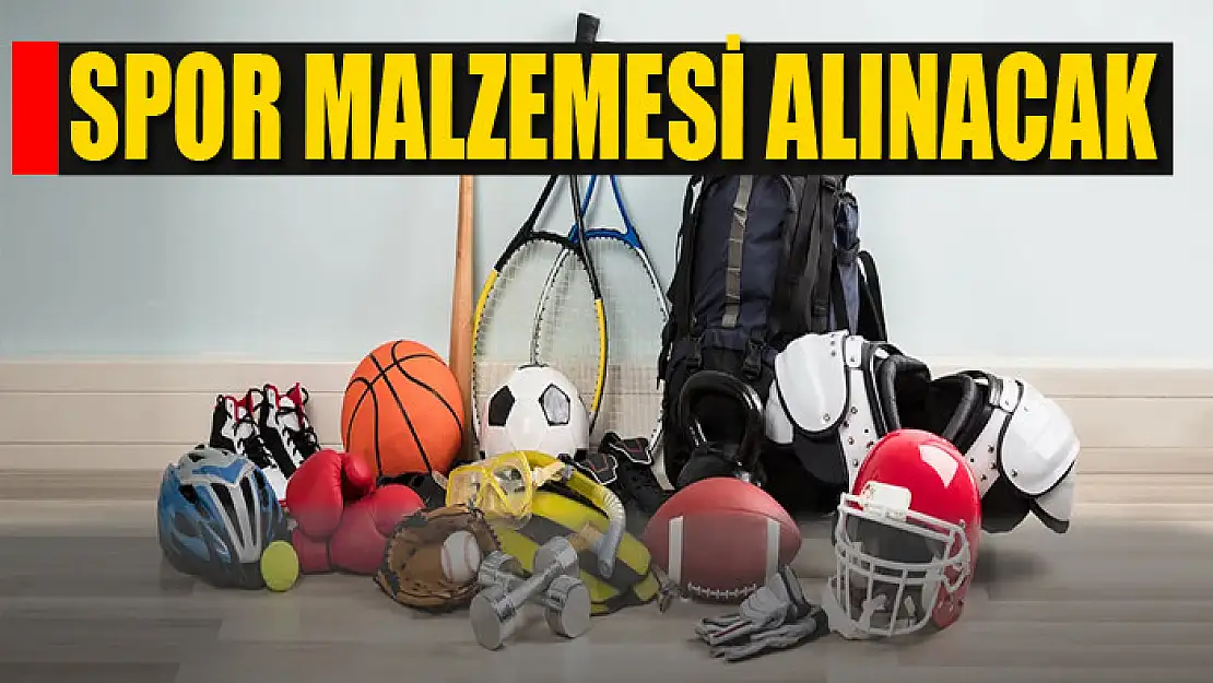 Spor malzemesi alınacak