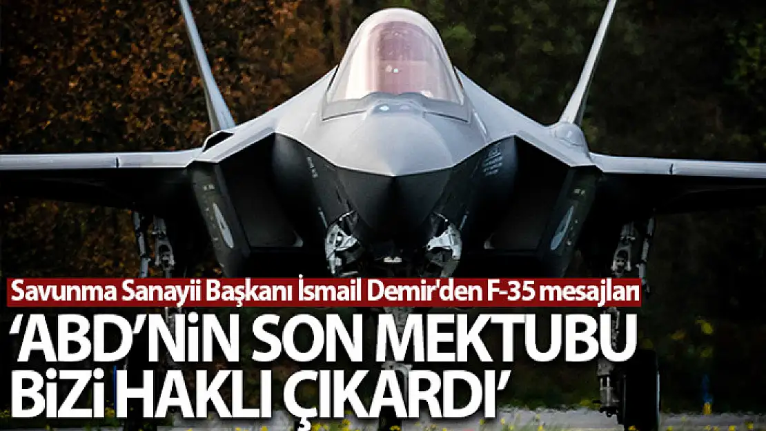 Savunma Sanayii Başkanı İsmail Demir'den F-35 mesajları