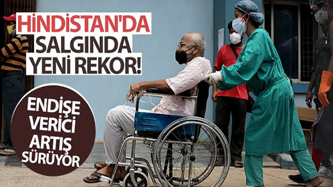 Hindistan'da salgında yeni rekor: Son 24 saatte 4 bin 187 ölüm