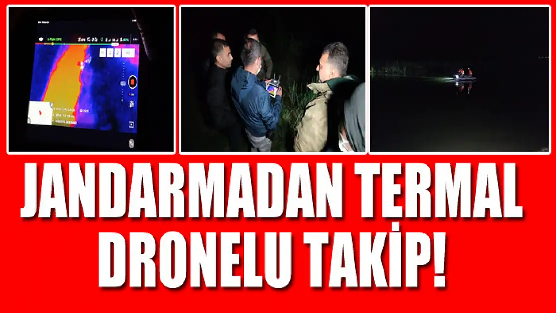 Jandarmadan Termal dronelu takip