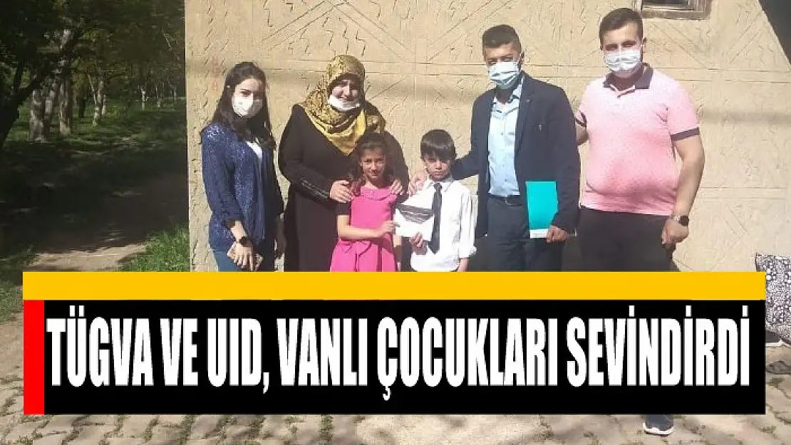 TÜGVA ve UID, Vanlı çocukları sevindirdi