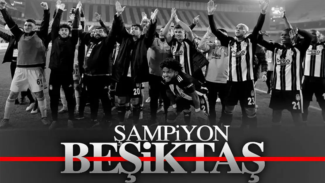 Süper Lig'de 2020-2021 sezonu şampiyonu Beşiktaş!