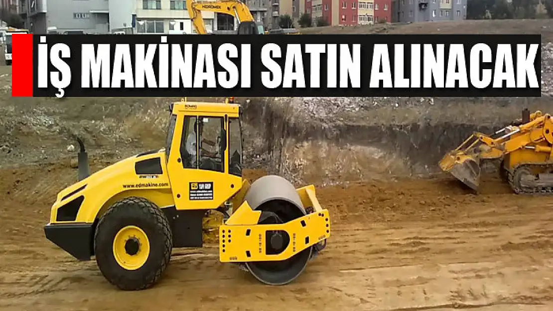 İş makinası satın alınacak