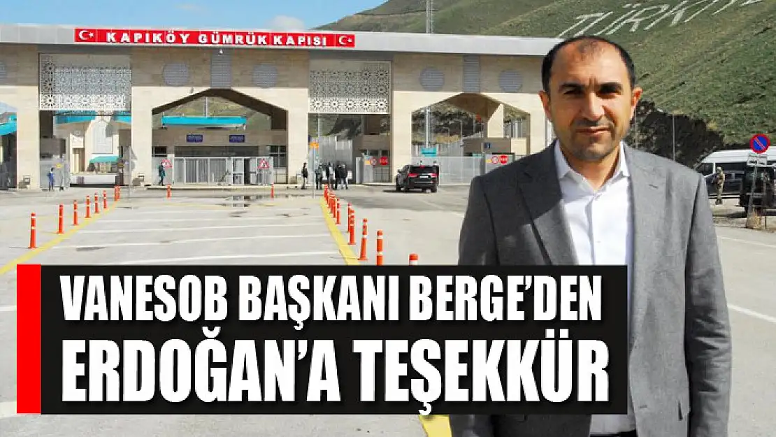 VANESOB Başkanı Berge'den Erdoğan'a teşekkür