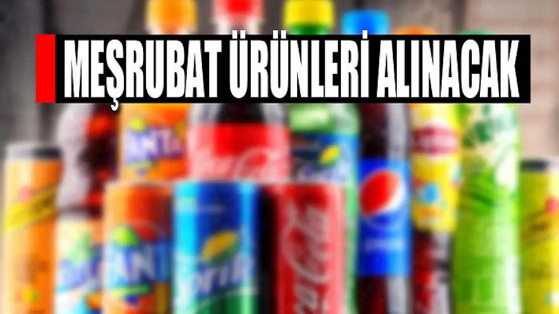 Meşrubat ürünleri alınacak