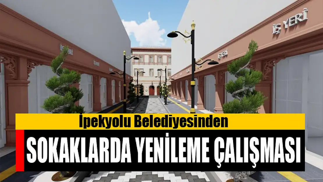 İpekyolu Belediyesinden sokaklarda yenileme çalışması