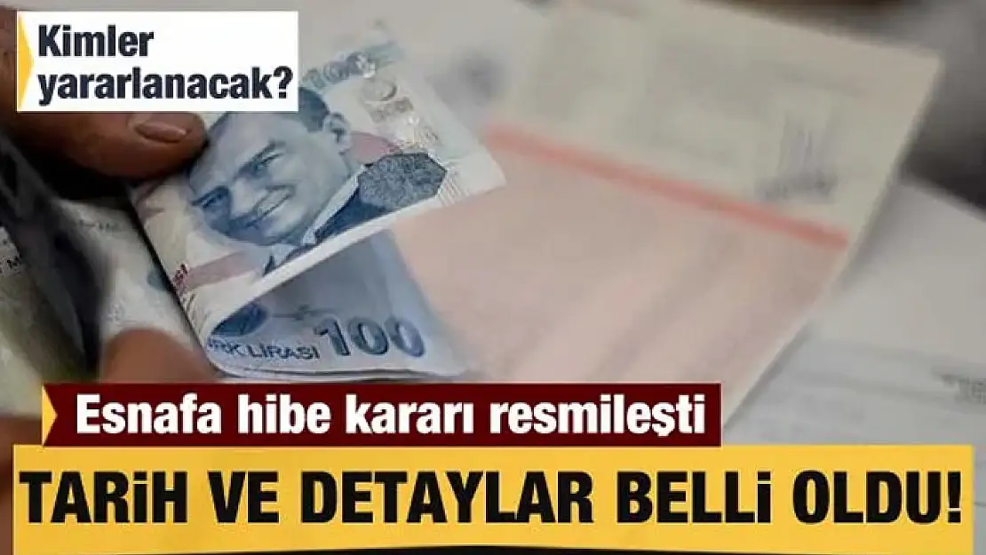 Esnafa hibe desteği kararı Resmi Gazete'de