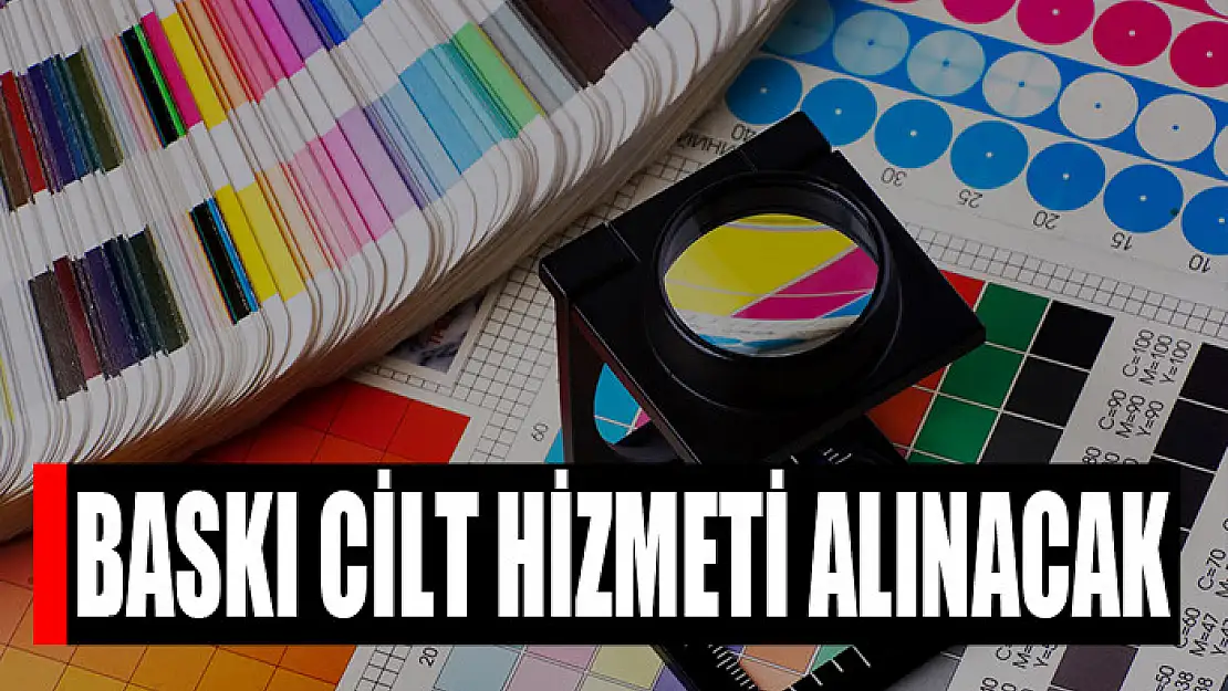 Baskı cilt hizmeti alınacak