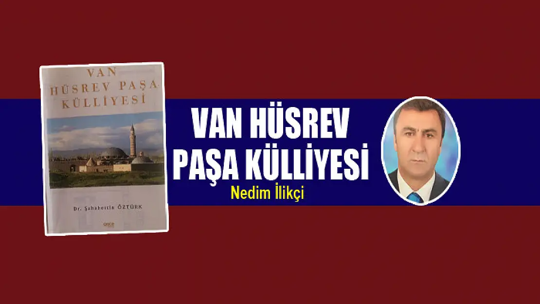 VAN HÜSREV PAŞA KÜLLİYESİ