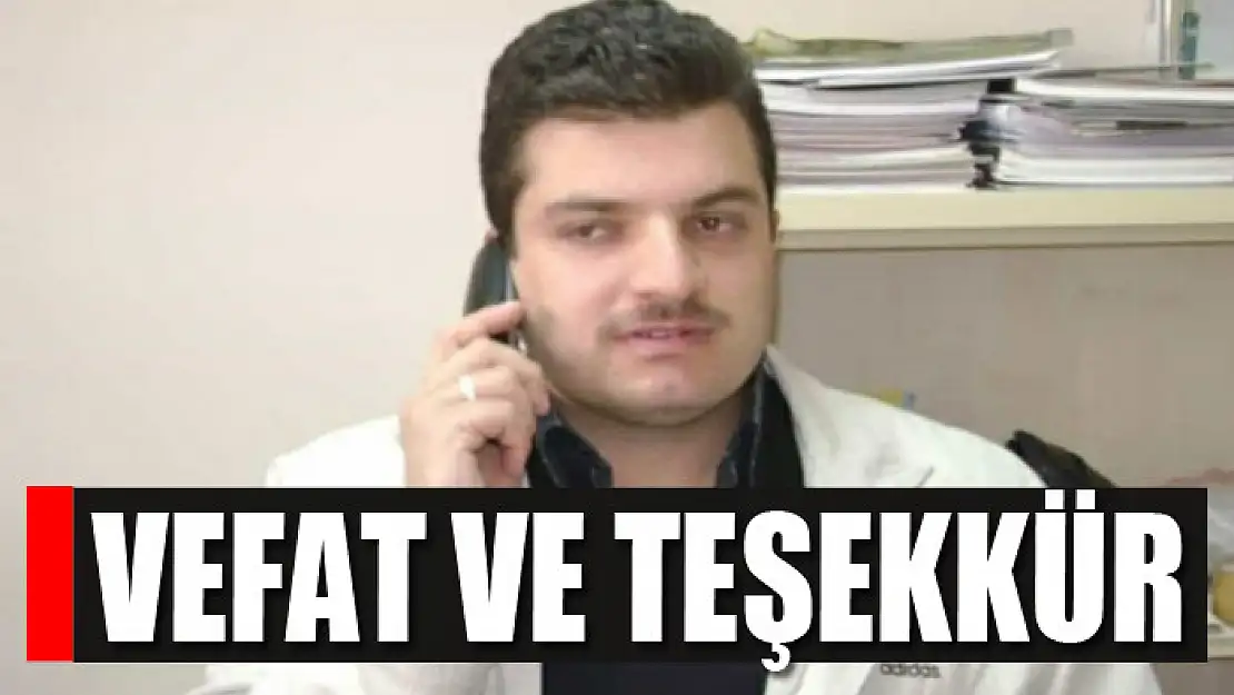 VEFAT VE TEŞEKKÜR