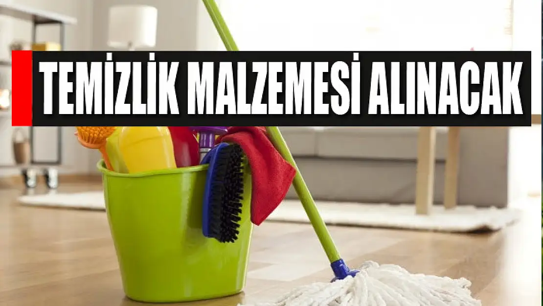 Temizlik malzemesi alınacak