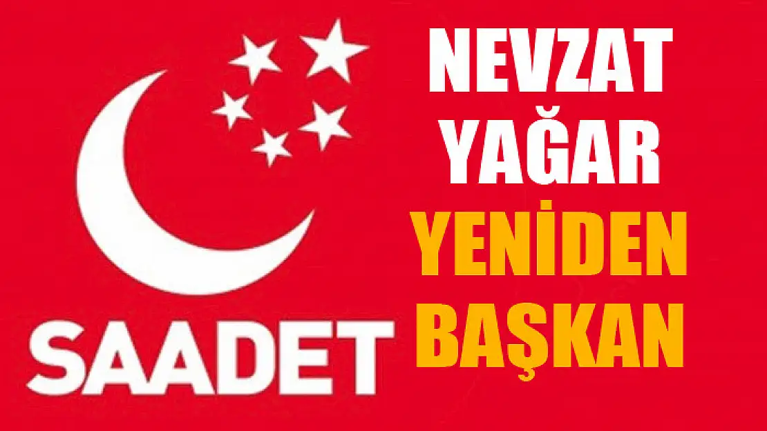 Saadet Partisi Erciş İlçe Başkanı Yağar yeniden başkan