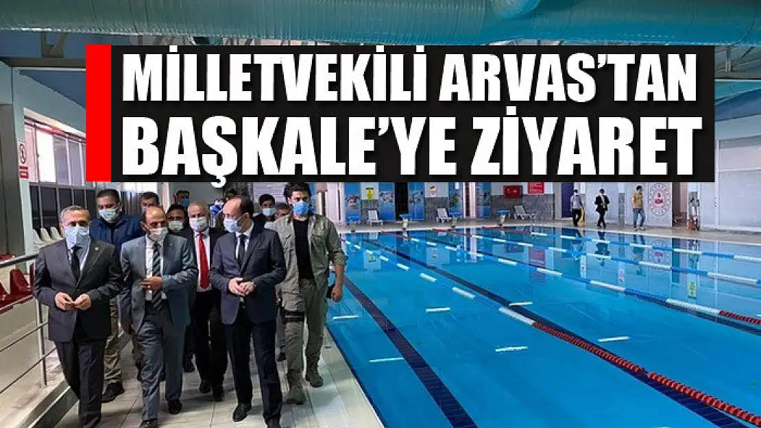 Milletvekili Arvas'tan Başkale'ye ziyaret