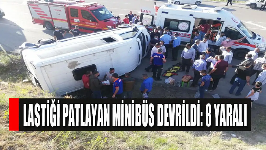 Lastiği patlayan minibüs devrildi: 8 yaralı