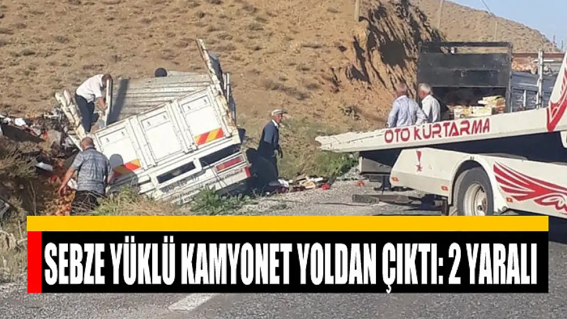 Sebze yüklü kamyonet yoldan çıktı: 2 yaralı