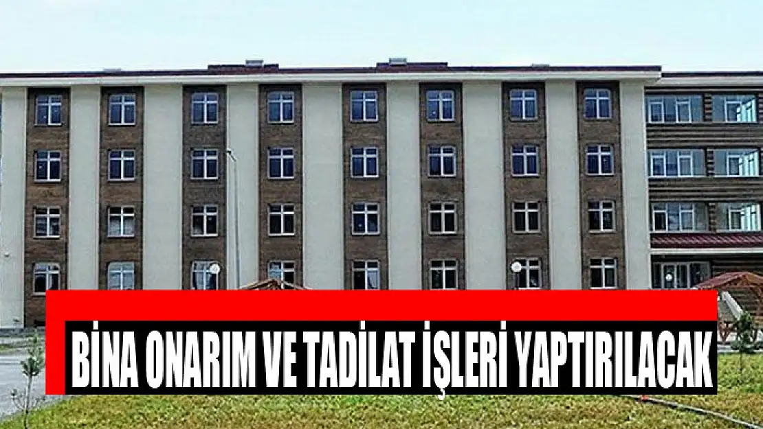 Bina onarım ve tadilat işleri yaptırılacak