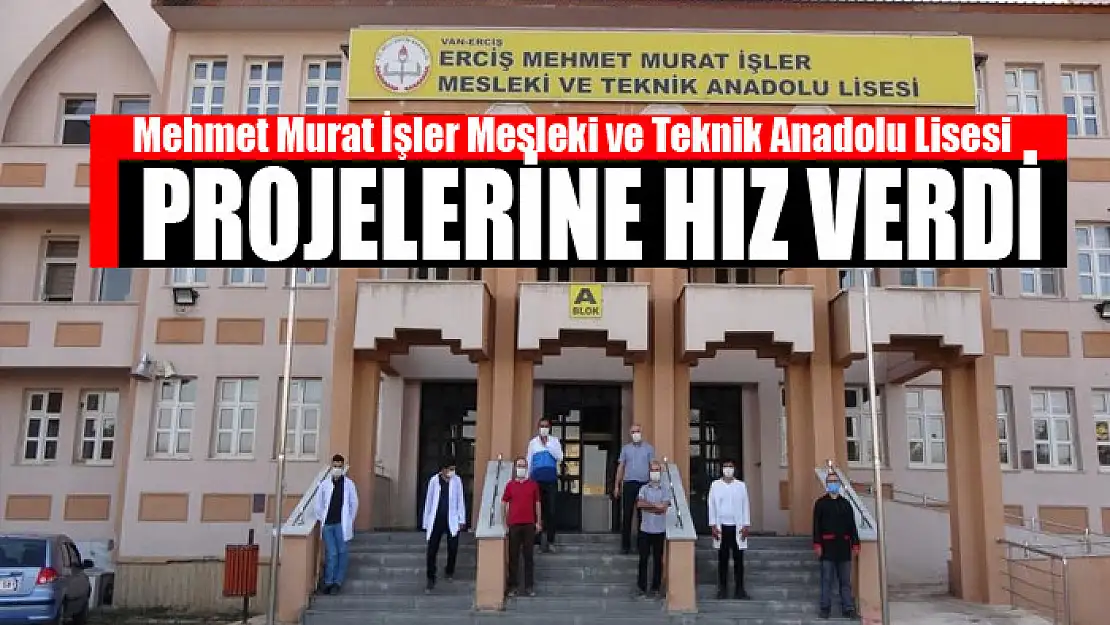 Mehmet Murat İşler Mesleki ve Teknik Anadolu Lisesi projelerine hız verdi