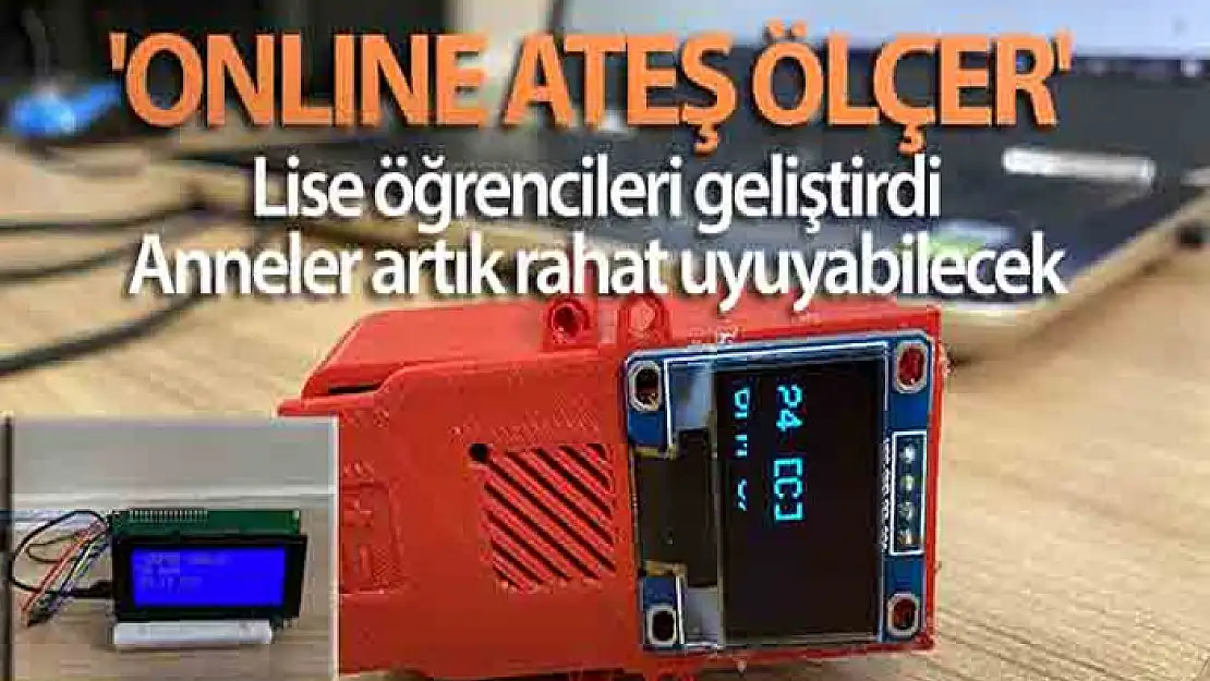 Liseliler 'Online Ateş Ölçer' cihazı üretti