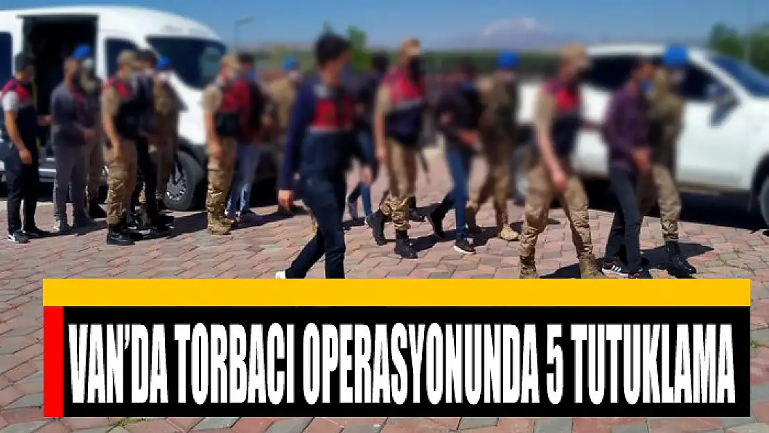 Van'da torbacı operasyonunda 5 tutuklama