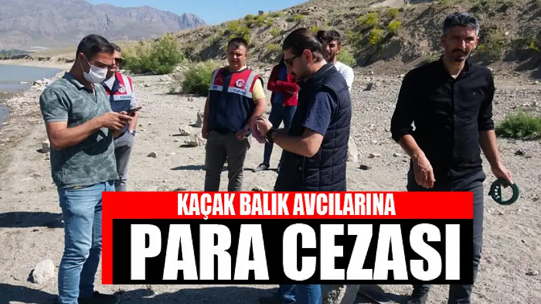 Kaçak balık avcılarına para cezası