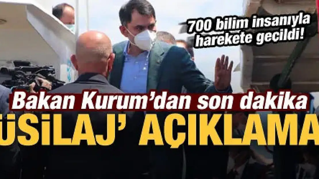 Bakan Kurum'dan son dakika müsilaj açıklaması!