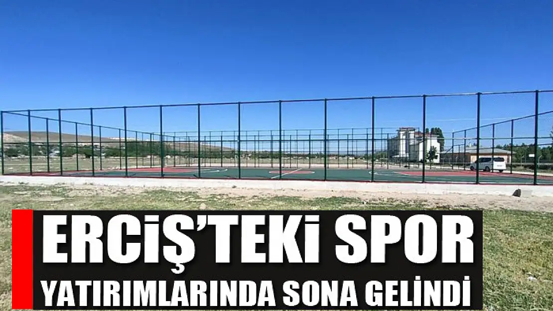 Erciş'teki spor yatırımlarında sona gelindi