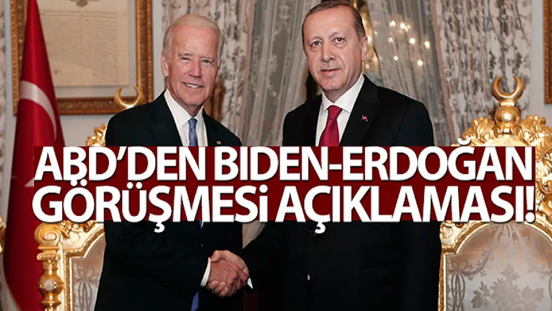 Biden ve Erdoğan önümüzdeki hafta 'önemli farklılıkları' ele alacak