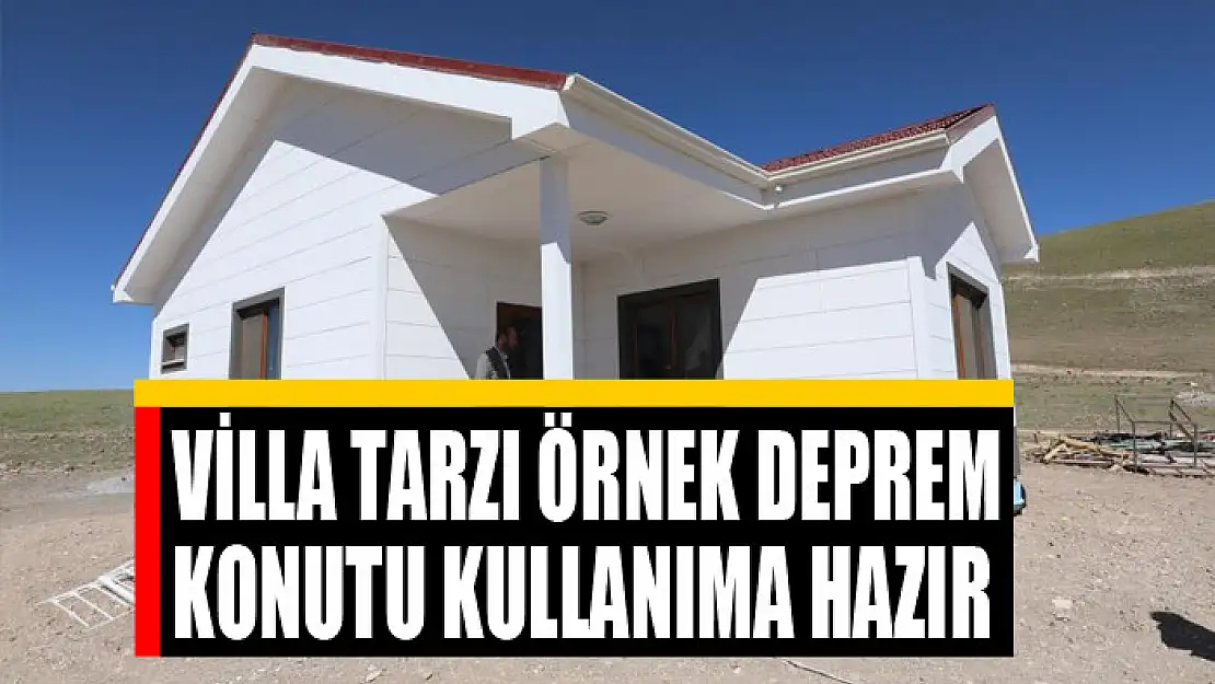 Villa tarzı örnek deprem konutu kullanıma hazır