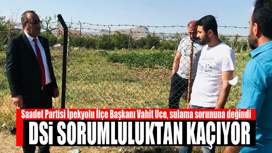 UCE: DSİ SORUMLULUKTAN KAÇIYOR