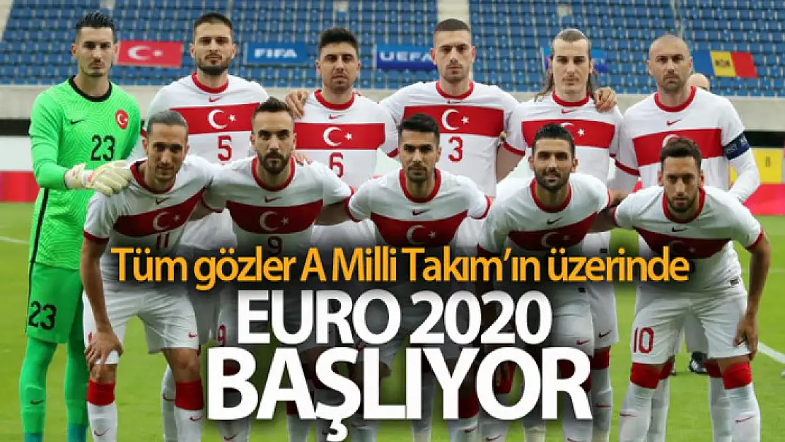 EURO 2020 başlıyor