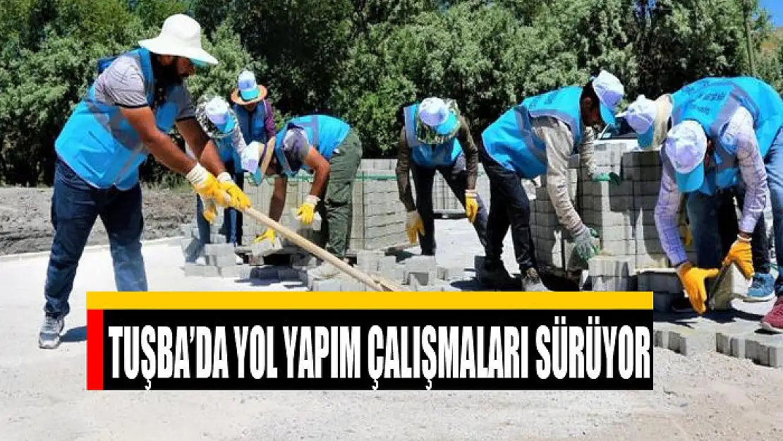 Tuşba'da yol yapım çalışmaları sürüyor