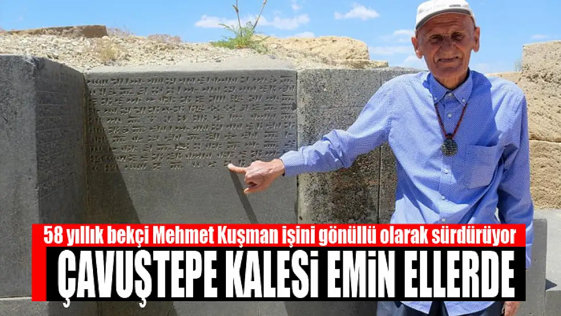 ÇAVUŞTEPE KALESİ EMİN ELLERDE