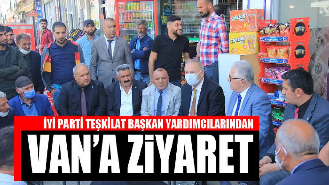 İyi Parti Teşkilat Başkan Yardımcılarından Van'a ziyaret