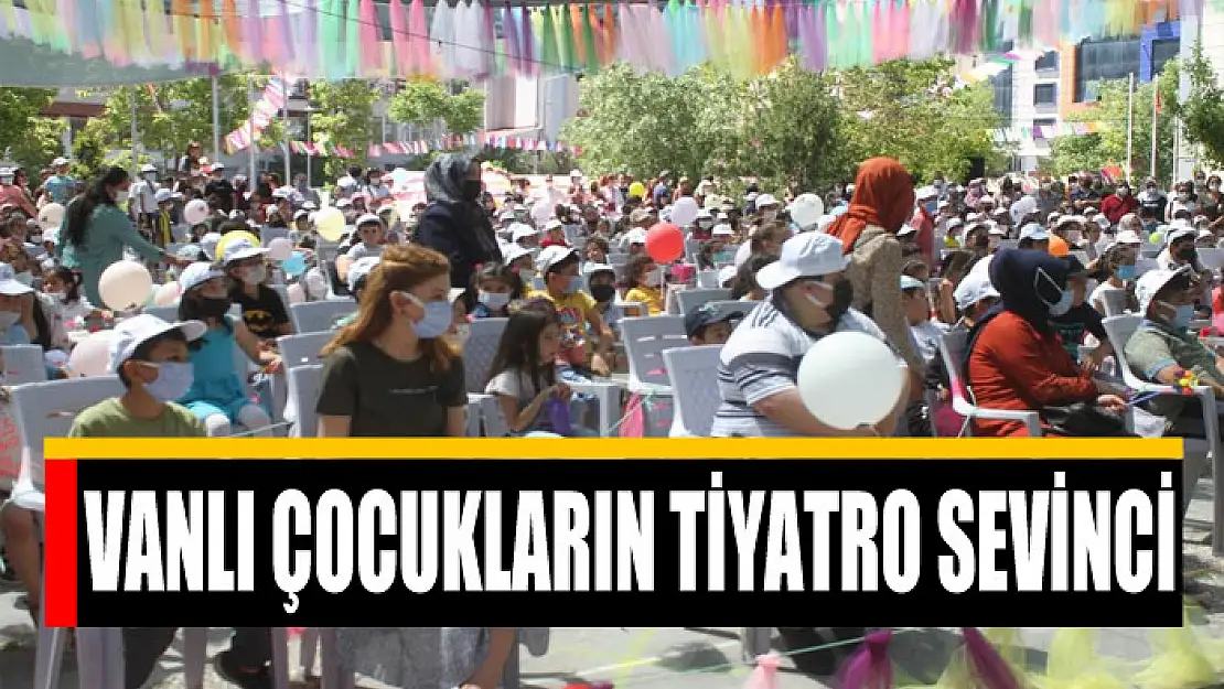 Vanlı çocukların tiyatro sevinci