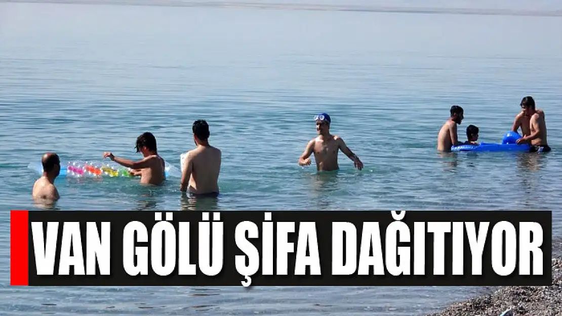 VAN GÖLÜ ŞİFA DAĞITIYOR