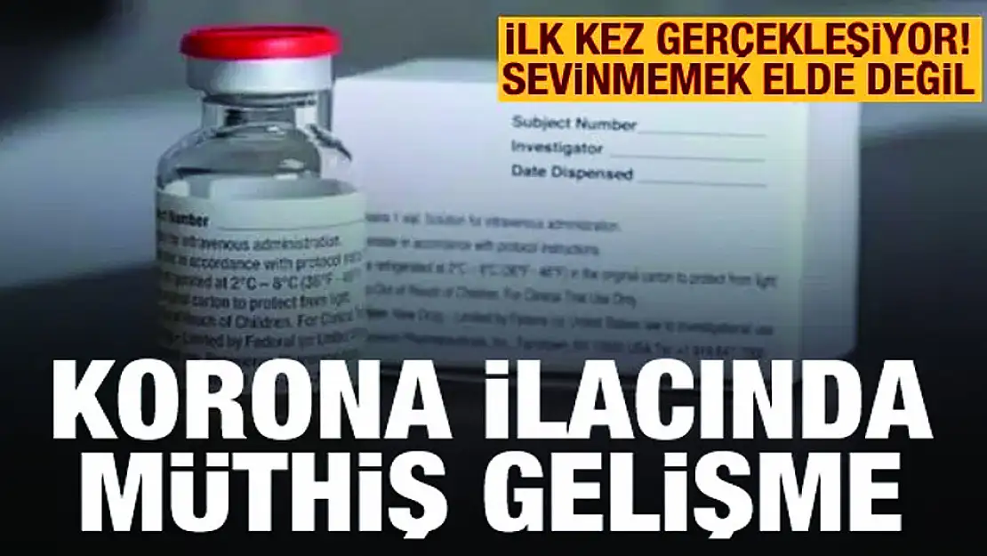 Korona ilacında büyük gelişme