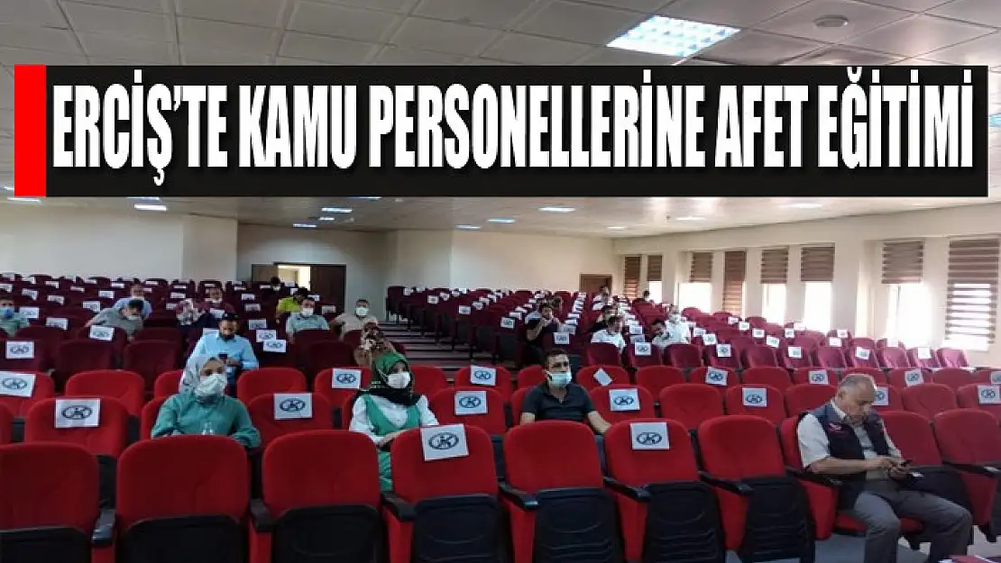 Erciş'te kamu personellerine afet eğitimi