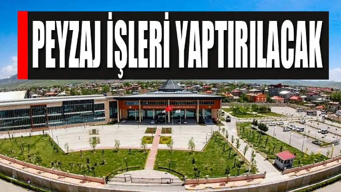 Peyzaj işleri yaptırılacak