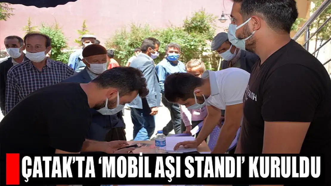 Çatak'ta 'Mobil Aşı Standı' kuruldu