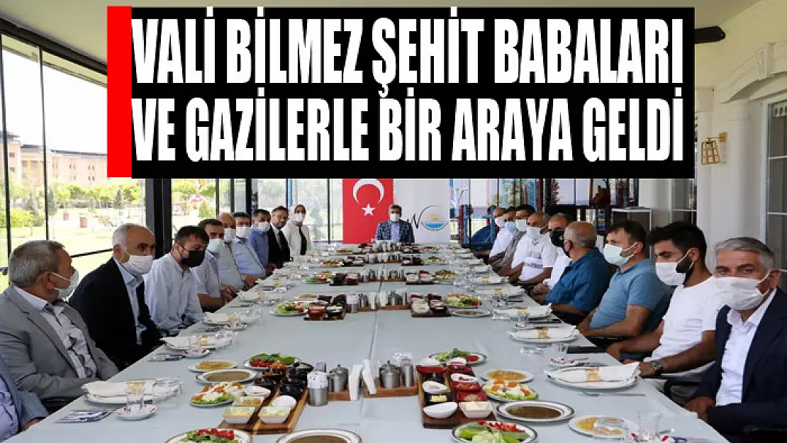 Vali Bilmez şehit babaları ve gazilerle bir araya geldi