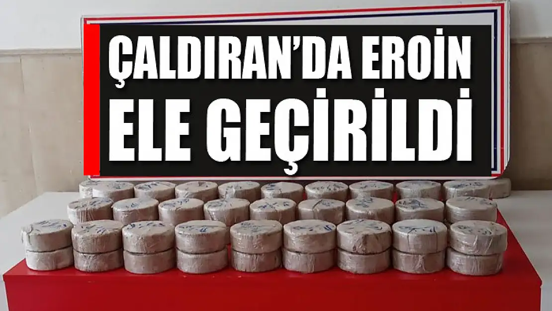 Çaldıran'da eroin ele geçirildi