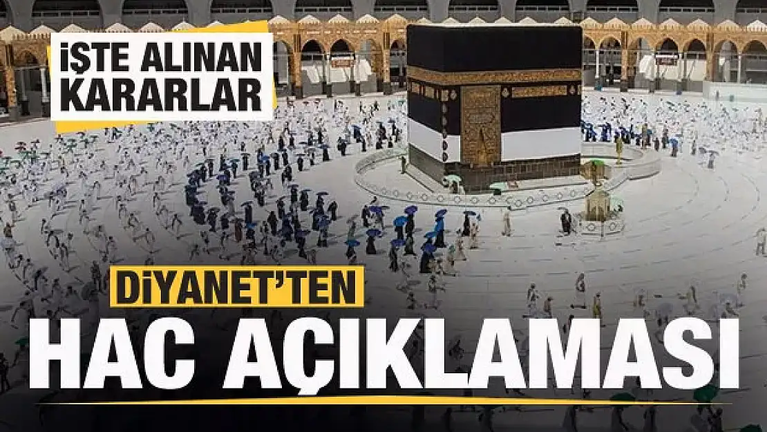 Diyanet'ten hac toplantısı! İşte alınan kararlar