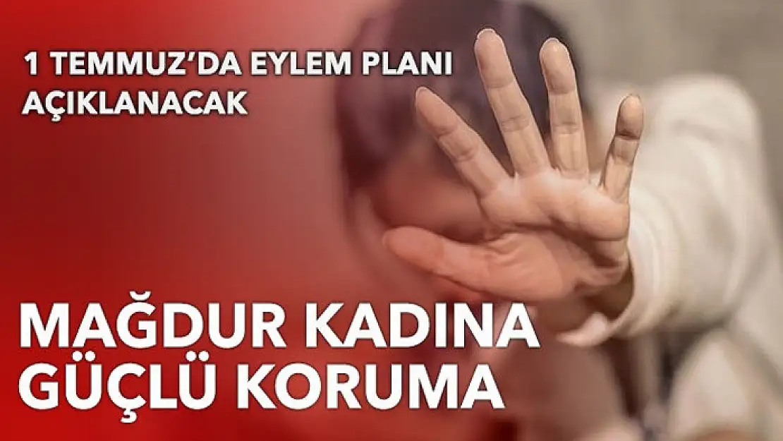 Şiddet gören kadına güçlü koruma geliyor