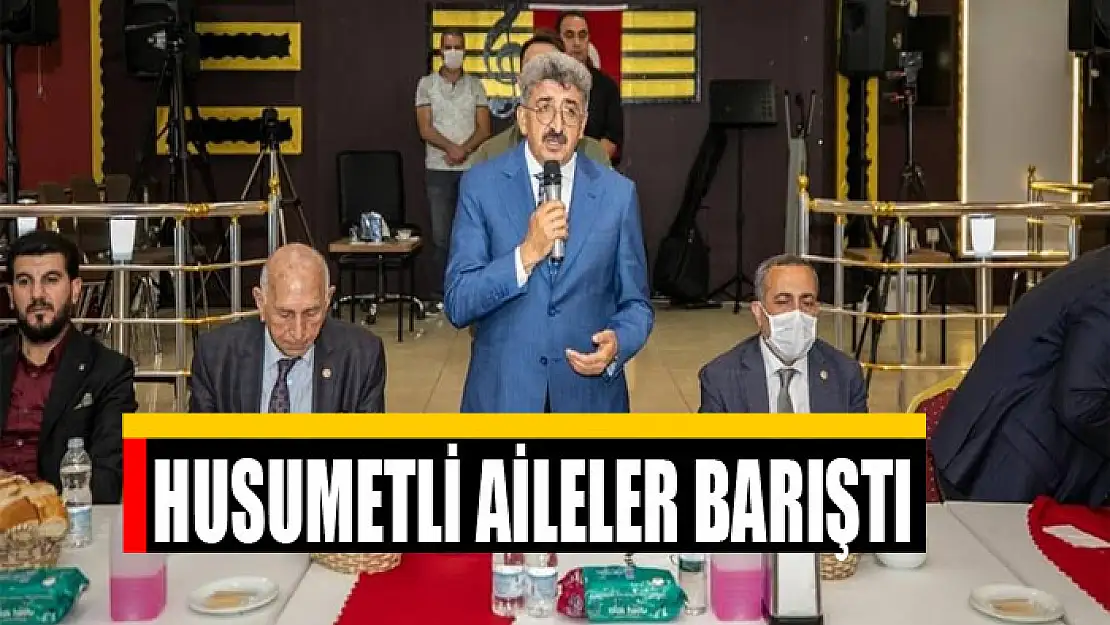 HUSUMETLİ AİLELER BARIŞTI