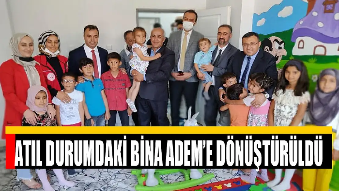 Atıl durumdaki bina ADEM'e dönüştürüldü